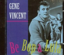 GENE VINCENT - BE BOP a LULA -