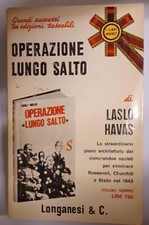 OPERAZIONE LUNGO SALTO di LASLO HAVAS ed. LONGANESI 1971