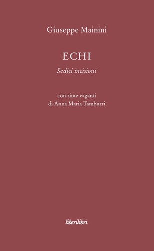 Echi sedici incisioni ediz - echi.,