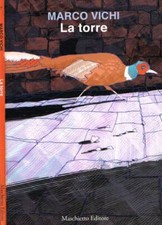 La torre. . Marco Vichi. 2015. .