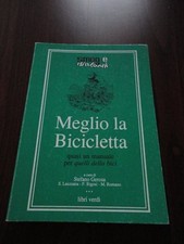 Meglio la bicicletta. Quasi un