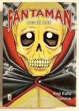 FANTAMAN Ogon Bat N.1 - Koji