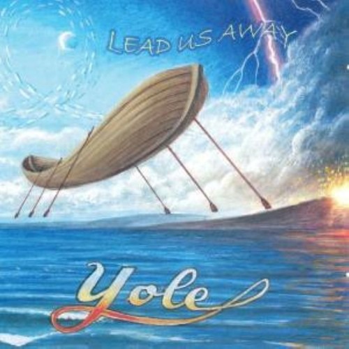 Yole lead us away - lead,
