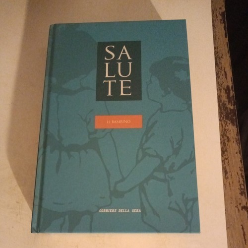 Enciclopedia salute bambino - il,