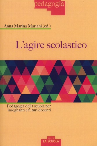 Agire scolastico pedagogia - scolastico.,