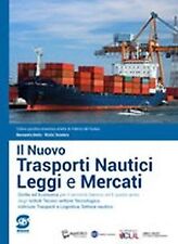 IL NUOVO TRASPORTI NAUTICI LEGGI E MERCATI EDIZ 2018 - 9788891415479
