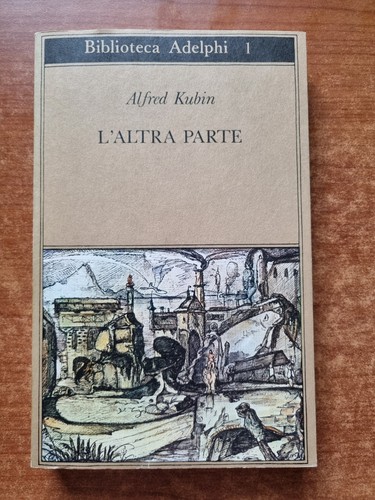 Alfred kubin altra parte - l'altra,