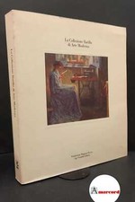 Tassi, Roberto. La collezione Barilla di arte moderna : famiglia Barilla. Parma