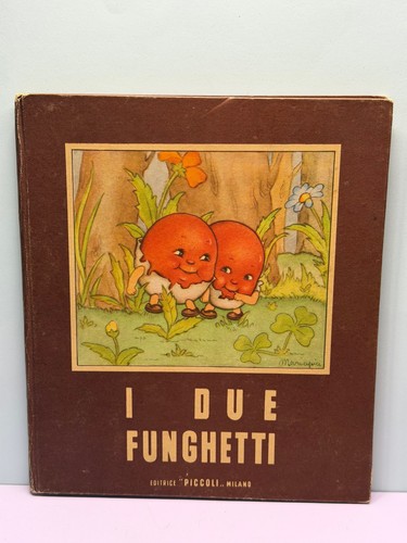 Due funghetti mariapia ed - due,