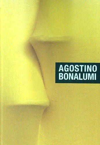 Agostino bonalumi artea - agostino, aa.vv.