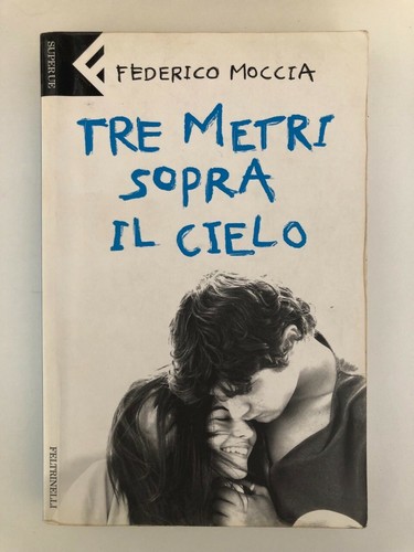 Libro tre metri sopra cielo - tre, il