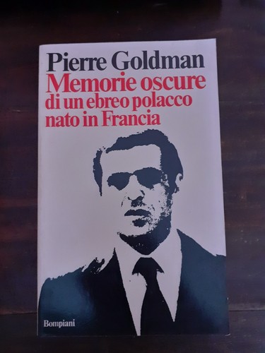 Pierre goldman memorie - goldman,