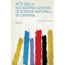 Atti Della Accademia Gioenia
