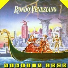 Venezia 2000 von Rondo Veneziano | CD | Zustand akzeptabel