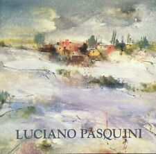Luciano Pasquini, Paesi e fiori. Specchio dell’anima, Galleria d’arte Belvedere 