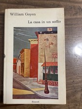 William GOYEN-  LA CASA IN UN