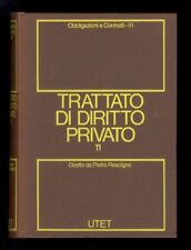 TRATTATO di diritto privato. Diretto da Pietro Rescigno. II: obbligazioni e c...
