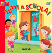 Tutti a Scuola! Ediz. a Colori