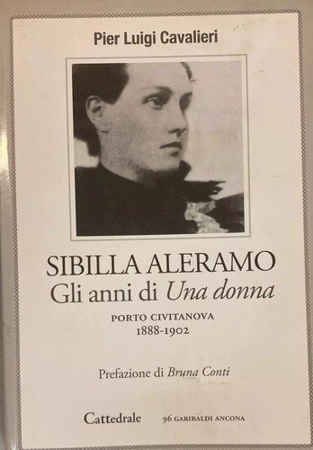 Sibilla aleramo gli anni - aleramo,