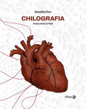 Chilografia. Vorace storia di