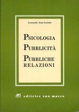 Psicologia pubblicita' pubbliche relazioni