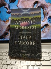Fiaba d'amore antonio moresco