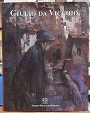 (Arte) GIULIO DA VICCHIO - I EDIZIONE - Polistampa 1996
