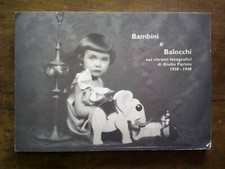 GIULIO PARISIO-BAMBINI E BALOCCHI-RITRATTI FOTOGRAFICI-1930-1940-NAPOLI-1996