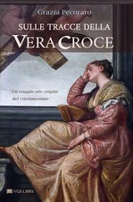 Sulle tracce della vera croce