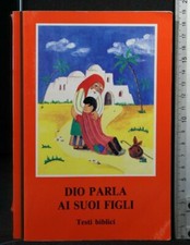 DIO PARLA AI SUOI FIGLI. TESTI BIBLICI. AA.VV.
