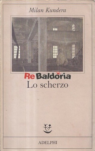 Scherzo adelphi kundera - lo,