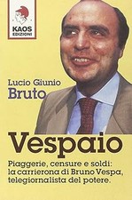 Vespaio. Piaggerie, censure e soldi: la carrierona di Bruno Vespa, tel
