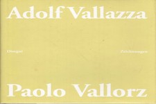 Adolf Vallazza Paolo Vallorz - Roberto Festi, Lillo Gullo
