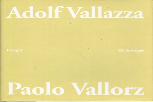 Adolf vallazza paolo vallorz - vallazza,