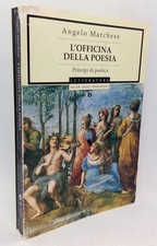 L'officina della poesia. Principi di poetica. Angelo Marchese. Oscar Mondadori