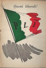PARTITO LIBERALE ITALIANO QUESTI LIBERALI PROGRAMMA ELETTORALE 1960 PLI