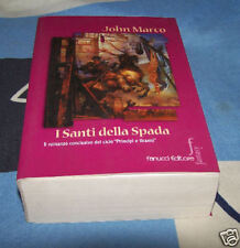 I santi della spada John Marco
