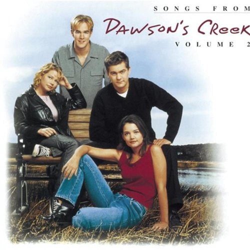 Dawson creek songs - dawson's, from