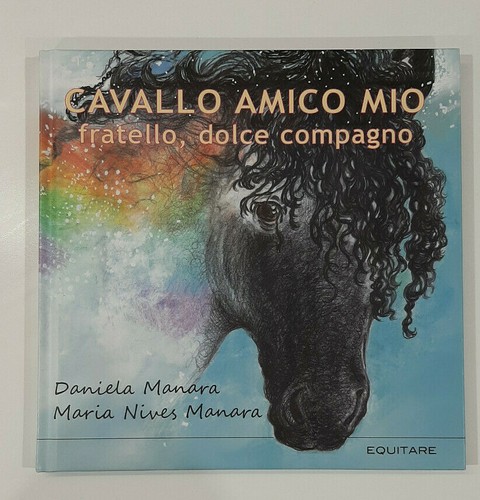 Cavallo amico mio fratello - mio:,