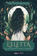 L'eletta. La leggenda di Alice
