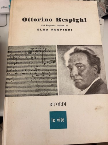Ottorino respighi ricordi - ottorino,