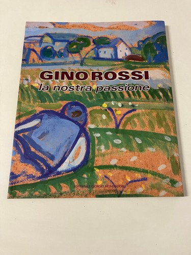 Gino rossi nostra passione - gino, la