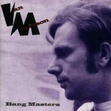 VAN MORRISON – BANG MASTERS
