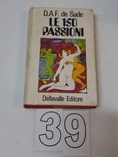 D.A.F. de Sade Le 150 Passioni