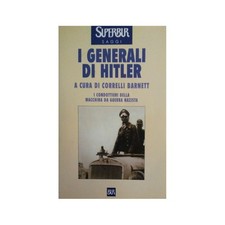 Corelli Barnett - I generali