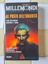 Urania Millemondi 24 - Al posto dell'umanità - Williamson, Simak