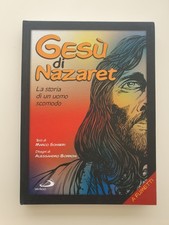 GESU' DI NAZARET. LA STORIA DI UN UOMO SCOMODO. Sonseri, Borroni. San Paolo.