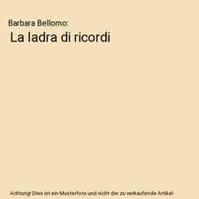 Ladra ricordi barbara - ricordi,,