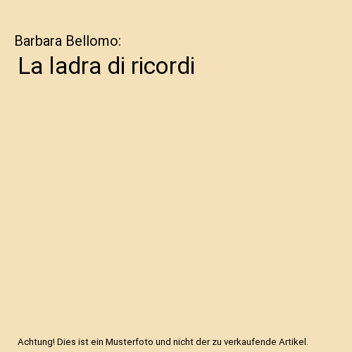 Ladra ricordi barbara - ladra, di