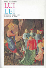 PIERO BARGELLINI. Lui e Lei